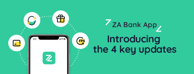 Introducing ZA Bank App's 4 key updates #ZA Bank