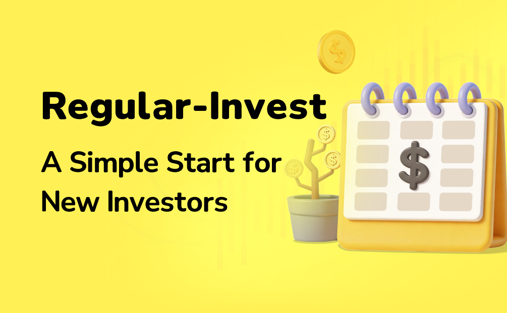Regular-Invest: A Simple Start for New Investors