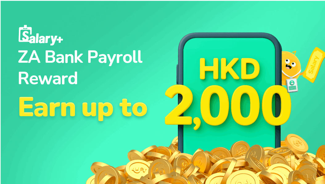 Salary+ 🧑💻 Add an HKD 2,000 bonus to your salary now!