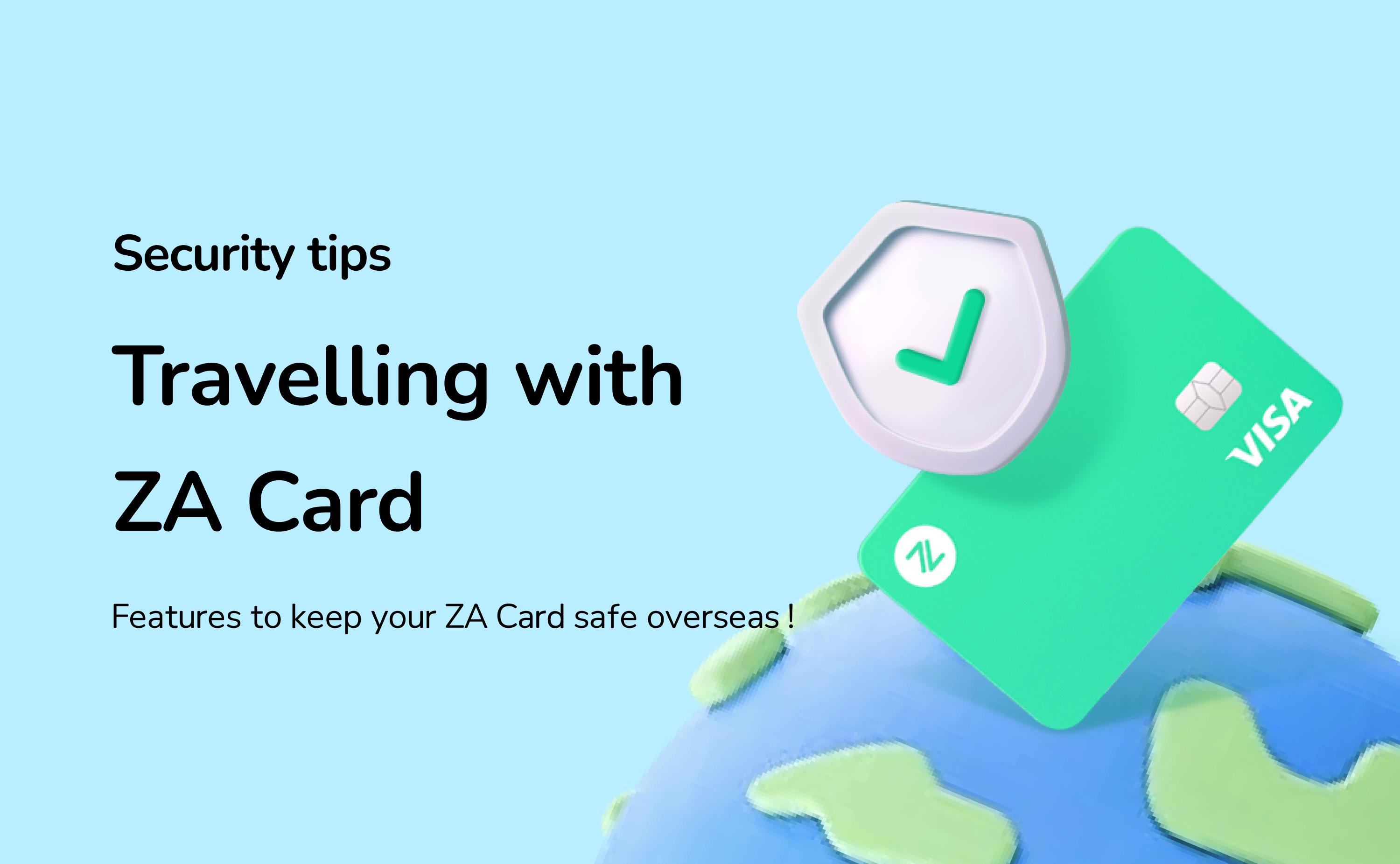 【ZA Bank】Security tips🛡️: Travelling with ZA Card 💳